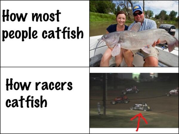 Catfishing... It ain't very exciting but sometimes it's what you gotta do to get  that W