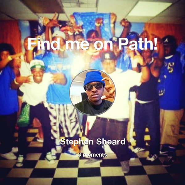 DaRealIsBacc's tweet photo. Find me on #Path now! Go to: http://t.co/mBZpMMDnsJ! #thepersonalnetwork http://t.co/bBOgiDLDKw