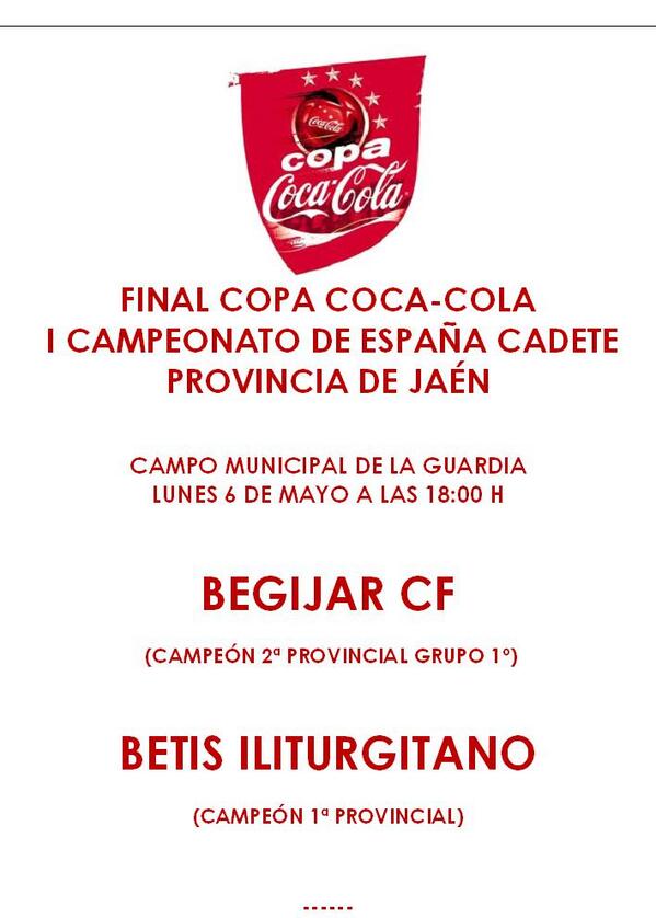 @FedJaenFutbol  Lunes 6 a las 18:00 Final Copa Coca-Cola Cadete 
Begíjar CF-Betis I. 
en el Campo de <a href="/laguardiaud1/">La Guardia U.D.</a>