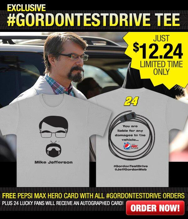 JeffGordonWeb's tweet photo. This exclusive @PepsiMAX #GordonTestDrive t-shirt now available for a limited time -> http://t.co/34BrJEnR1a. #Team24 http://t.co/gRVgafw4iA