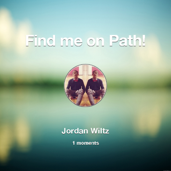 jawdy__'s tweet photo. Find me on #Path now! Go to: http://t.co/iDfmfU1f2N! #thepersonalnetwork http://t.co/NtsOtjBO8q