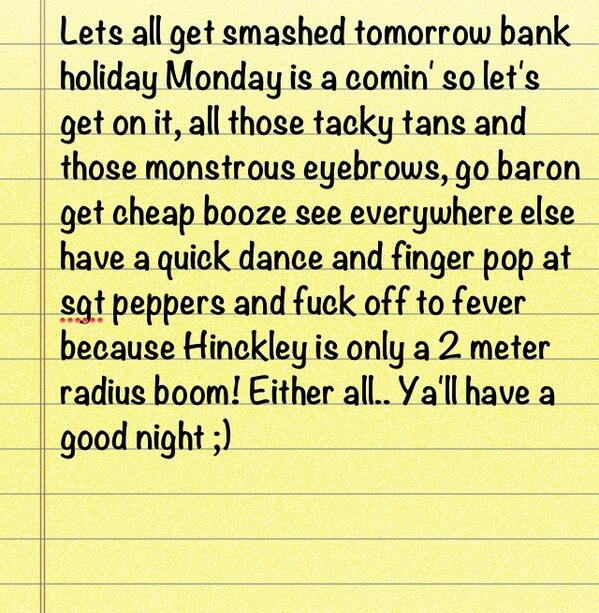 Getting on it in Hinckley for bank holiday, here come the sluts and bad mans #boshhhh