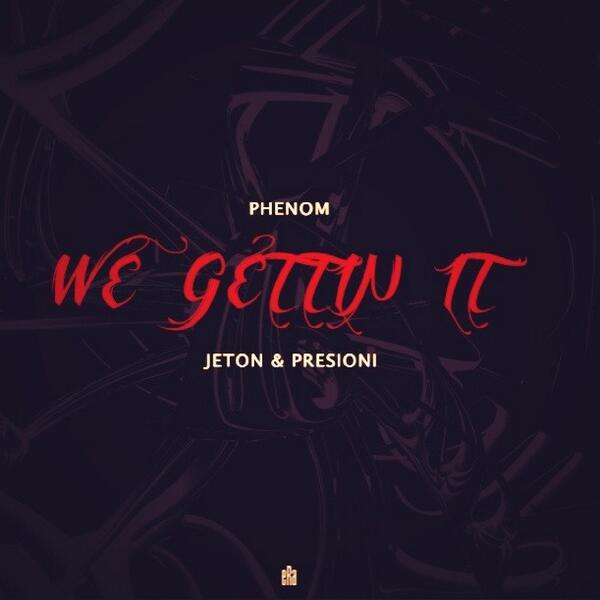 ProductionERA's tweet photo. Phanom ft. @JetoniTBA &amp; @PresioniTBA - We Gettin It

#SingleCover http://t.co/u3GZBrojFs