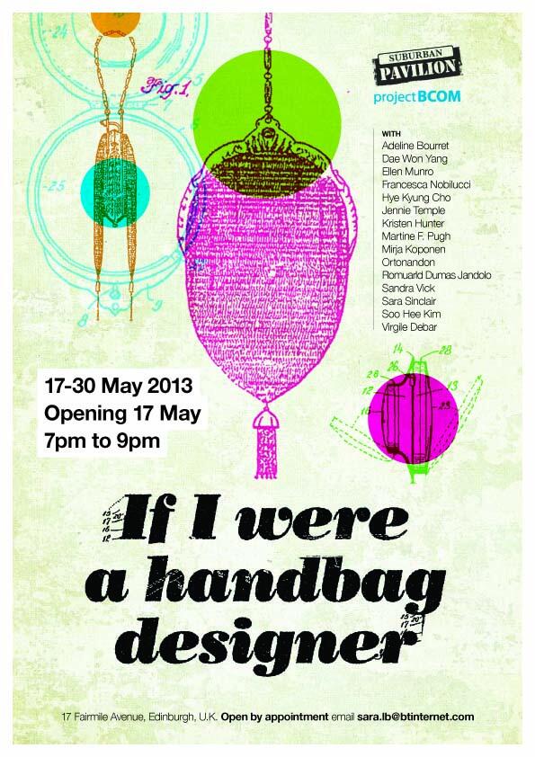 FCPollock's tweet image. Upcoming in the Suburban Pavilion, 'IF I WERE A HANDBAG DESIGNER'. Poster Design by Paul Jacob Monaghan