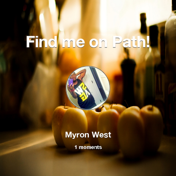 KidMyron's tweet photo. Find me on #Path now! Go to: http://t.co/vPDPnXCURO! #thepersonalnetwork http://t.co/PlUtITNLmz