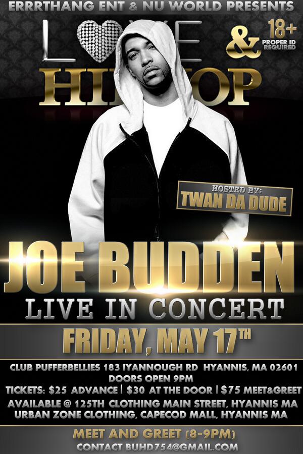 BUHD754's tweet photo. @JoeBudden @ERRRTHANG  live in concert may 17th pufferbellies hyannis ma #turnup http://t.co/MkQr1tw31T