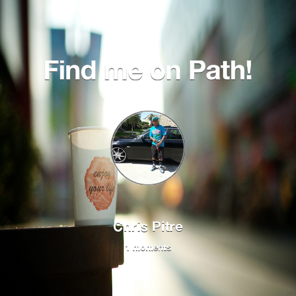 _PITRE's tweet photo. Find me on #Path now! Go to: http://t.co/x6ZbHUdO6U! #thepersonalnetwork http://t.co/8DniCLu0DF