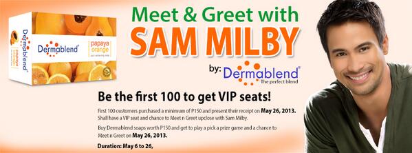 MyDermablend's tweet photo. Be the first 100 this coming MAY 26 at Cash &amp; Carry mall. Meet n Greet with SAM MILBY :) see u there! @samuelmilby http://t.co/qFdM4GZgwi