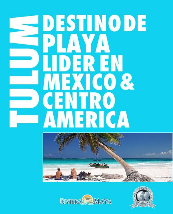 RivieraMaya's tweet image. VOTA #Tulum como "Destino de Playa Líder en México y Centroamérica" bit.ly/TulumWTA