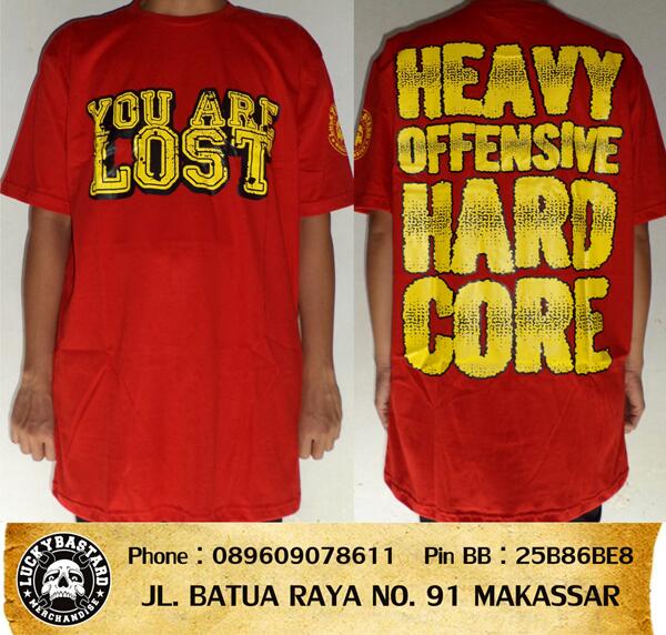 ready ! Ts. <a href="/youarelostHC/">YOUARELOST</a> - Heavy Offensive Hardcore, Size : M / L / XL LIMITED !