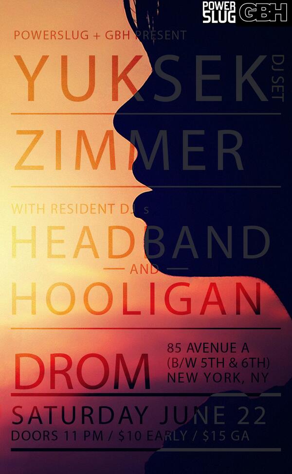 LetLooseEvents's tweet image. Tix on sale now for Powerslug Presents: Yuksek (DJ Set) and Zimmer at Drom,Sat 22 June 2013 &amp;gt; bit.ly/16l4TbU