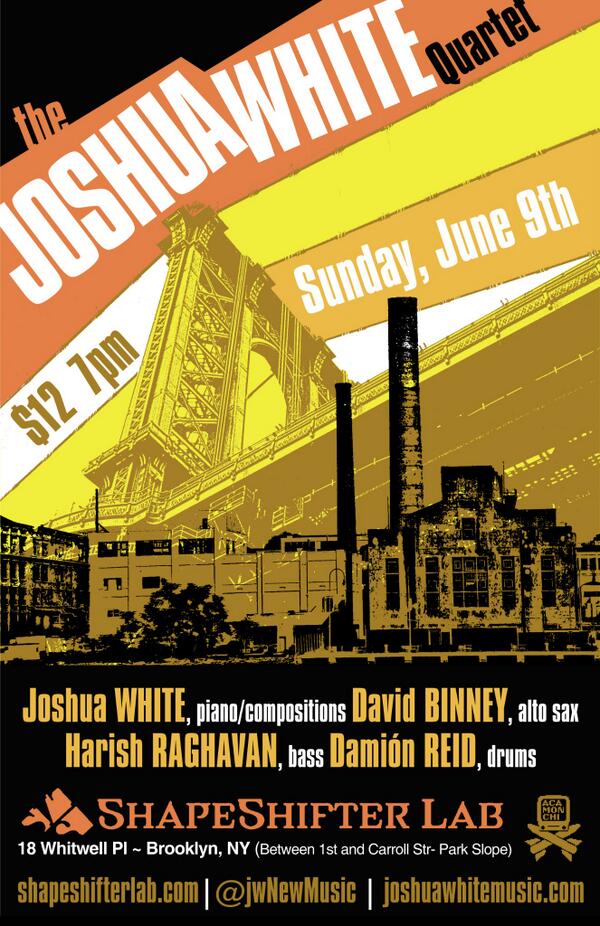 jwNewMusic's tweet image. JUNE 9TH at #ShapeShifterLab (@ShapeShifterLab) with #JoshuaWHITE, #DavidBINNEY, #HarishRAGHAVAN, &amp;amp; #DamiónREID ~~&amp;gt;