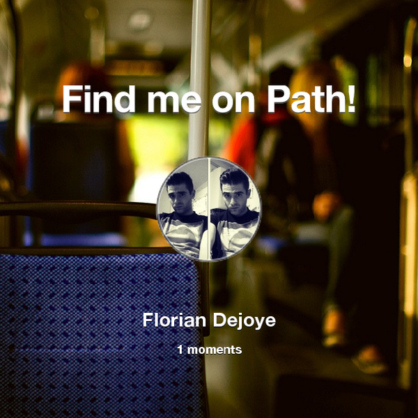 flow_53's tweet image. Find me on #Path now! Go to: path.com! #thepersonalnetwork