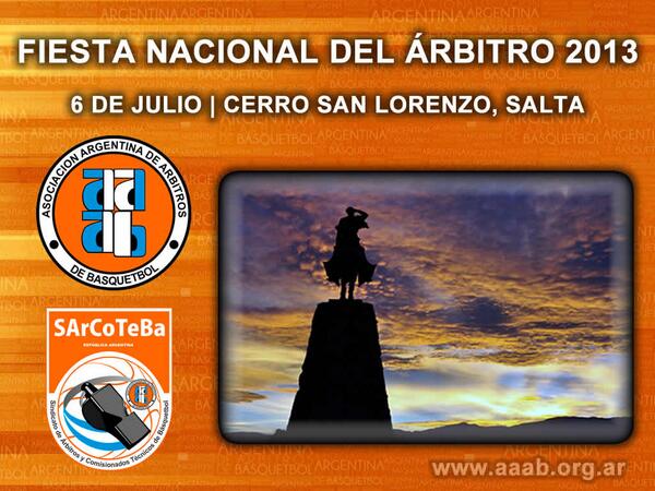 AAABasquetbol's tweet photo. Fiesta Nacional del Árbitro 2013 | 6 de Julio | Cerro San Lorenzo - Salta http://t.co/4x63fRE0sh