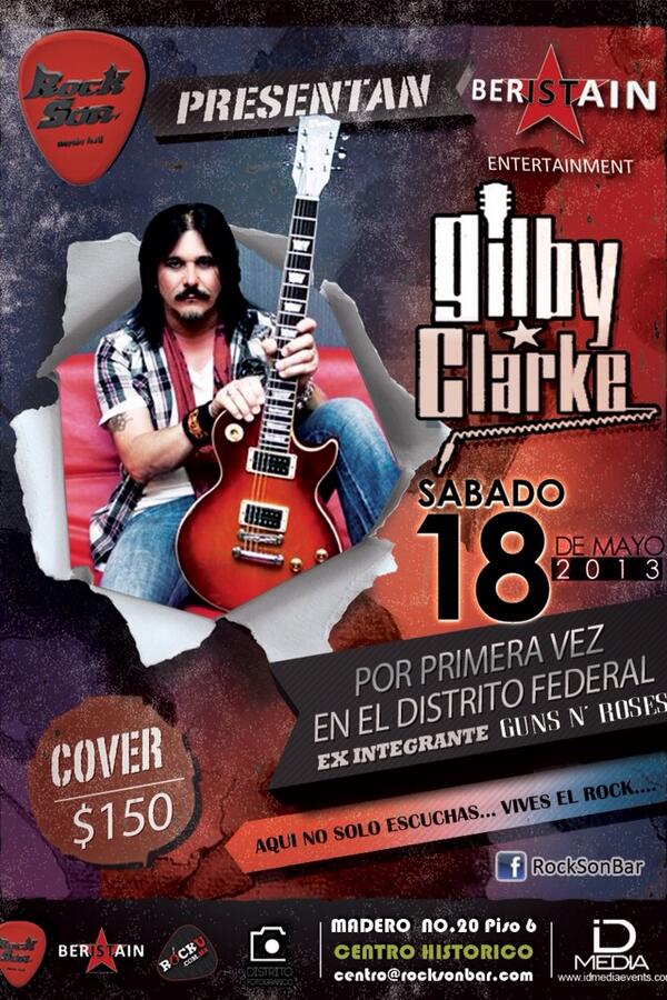 No se pierdan este 18 de mayo a Gilby Clarke en vivo, en Madero 20 piso 6, en Rock Son!!