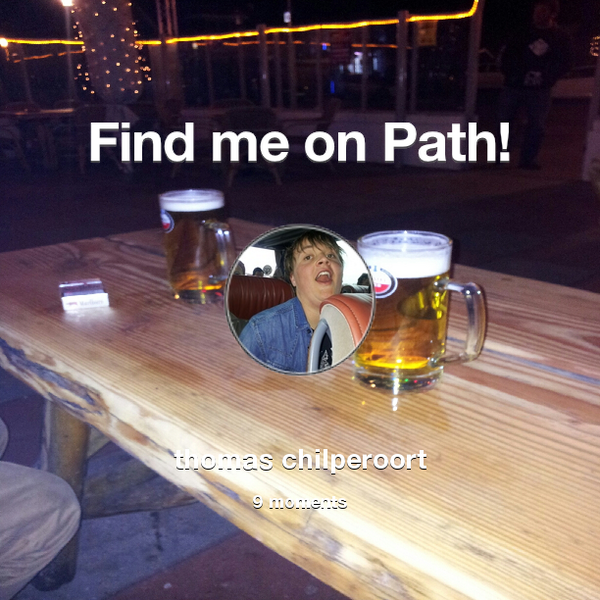 thomasss96's tweet photo. Find me on #Path now! Go to: http://t.co/LvCkaJ6J6S! #thepersonalnetwork http://t.co/Yb5I0NVuXJ