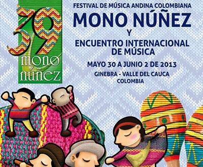 Festival de Música Andina   Colombiana #MonoNunez de Mayo 30 a Junio 02 de 2013!!!