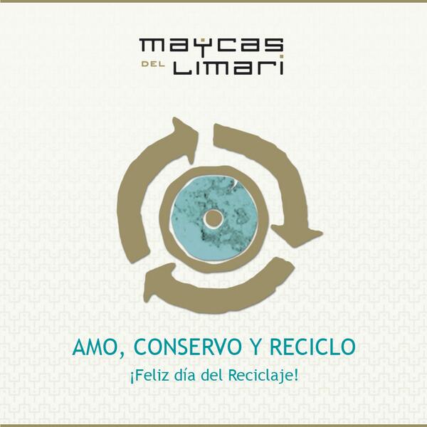 Amo, Conservo y Reciclo.¡Feliz #DíaDelReciclaje!