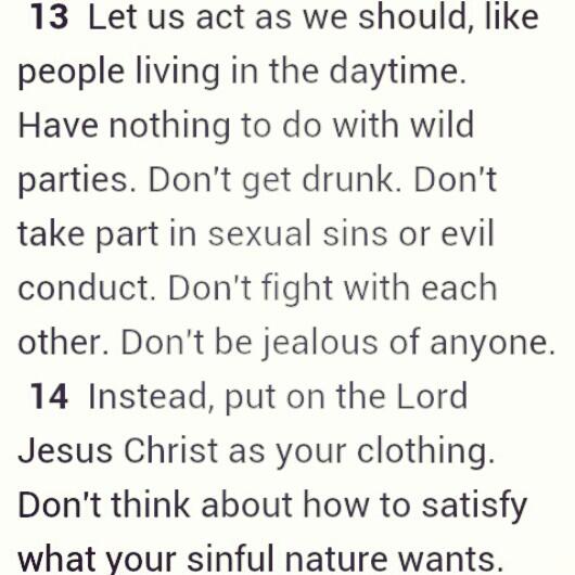 TruthToLiveBy's tweet photo. Romans 13:13,14 http://t.co/HwOsR9gfMO