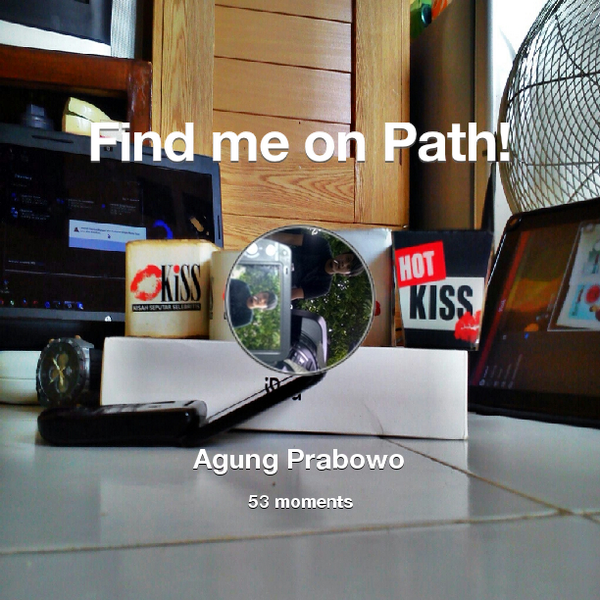 AGUNGorRENGAD's tweet photo. I've shared 53 memories with my friends on #Path - see them now at http://t.co/FN9mLKbqFW! #thepersonalnetwork http://t.co/J5TcKCSIZF
