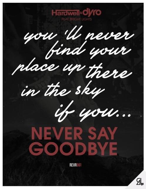 Hardwell and Dyro Feat Bright Lights - Never say goodbye