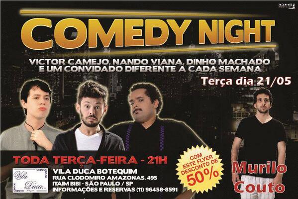ComedyNightSP's tweet photo. Hoje apresentando o flyer 50% de desconto para assistir o @nandoviana @Dinho_Machado @victorcamejo e @murilocouto http://t.co/tHYm96AJ4o