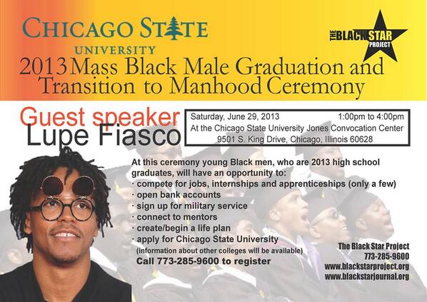 EmmettTillTalks's tweet photo. ATTN! REGISTER TODAY! 2013 MASS BLACK MALE GRADUATION &amp; TRANSITION 2 MANHOOD CEREMONY! @LupeFiasco Guest Speaker! http://t.co/4OdrIpLDsa