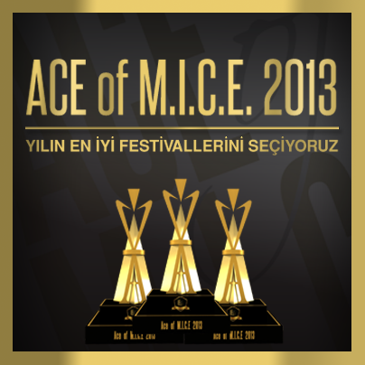 ACE of M.I.C.E. Ödül Töreni 8 Haziran 2013 tarihinde  Haliç Kongre Merkezi’nde olacaktır.