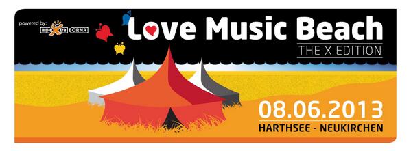 Love Music Beach Strand Open Air o8. Juni 2o13 dynamiet.net/lovemusicbeach | Harthsee, Neukirchen Borna Leipzig