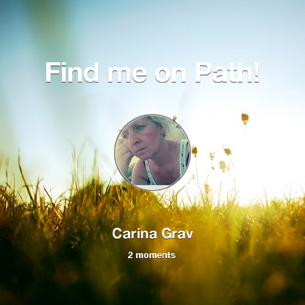 Find me on #Path now! Go to: path.com! #thepersonalnetwork