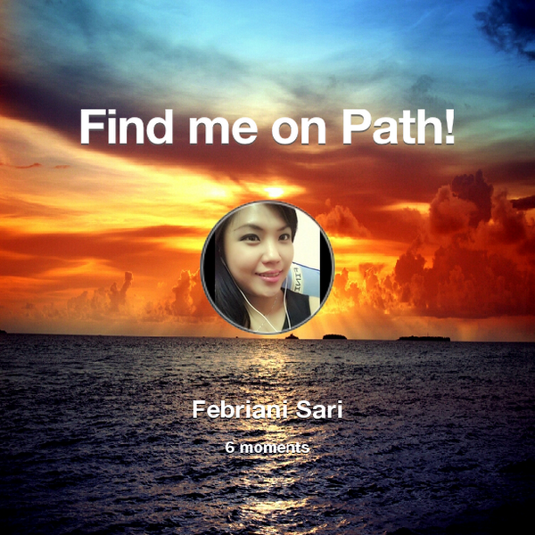 Lim_Ai's tweet photo. Find me on #Path now! Go to: http://t.co/vEpL7wdong! #thepersonalnetwork http://t.co/wosssUfPtQ