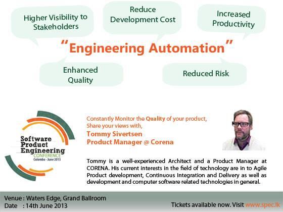 Engineering Automation | Share your views with Tommy Sivertsen at #SPECCmb <a href="/SPECColombo/">SPEC</a> <a href="/CMBCamps/">CMB Camps Community</a> @99XTechnology #lka