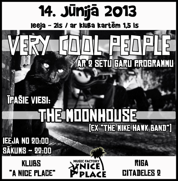 MuzikasPasaule's tweet photo. 14. jūnija vakarā uz @aNicePlace skatuves Very Cool People un The Moonhouse http://t.co/qzskUcRsEM