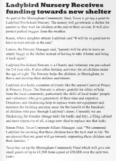 Ladybird Nursery received a Tesco grant to build a new shelter. Check for the article in the Sheringham Independent.