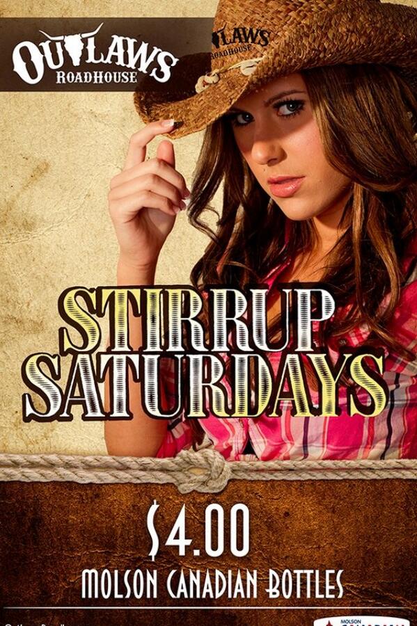 OutlawsRhouse's tweet photo. Check out one of our "HOT" Outlaws Roadhouse Buckle Babes on our Stirrup up Saturday Poster! Ice Cold $4 Canadians. http://t.co/yEc01yqOHo
