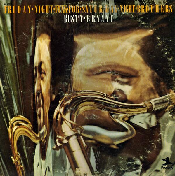Mrctrhrst's tweet image. Friday-Night-Funk-For-Saturday-Night-Brothers!
#RustyBryant #Prestige