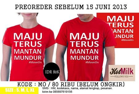 Si_Oblonk's tweet photo. yuk order kaos #MoveOn ini, 80 ribu (belum termasuk ongkir). Maju terus mantan mundur. cara pesan ada di gambar, http://t.co/9fLL4L9EfY