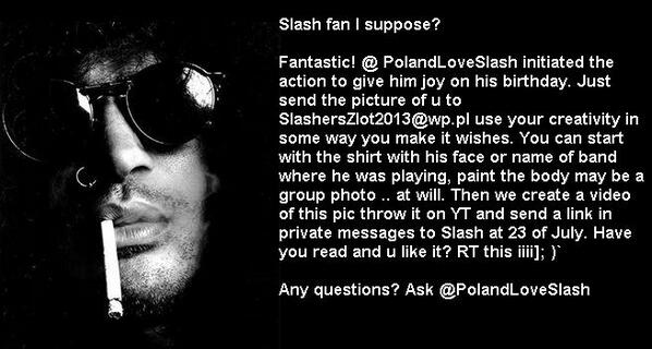 <a href="/Slash_Dubai/">Slash Dubai</a> <a href="/Slash_Peru/">Slash Peru</a> <a href="/Polish_slashers/">Slash Poland</a> <a href="/_SaUl_My_LoVe/">Slash Army Poland</a> @SlashArmyUK <a href="/SlashUSA/">Slash USA</a> <a href="/Slash_Romania/">Slash Romania</a> pls RT we need pic! ;)