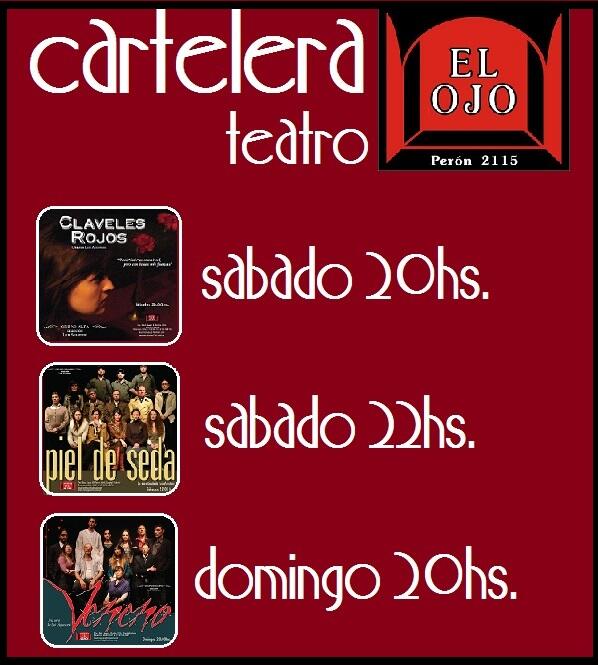 TeatroElOjo's tweet image. Recuerden: Sábado 20hs #CLAVELESROJOS / Sábado 22hs #PIELDESEDA / Domingo 20hs #VENENO