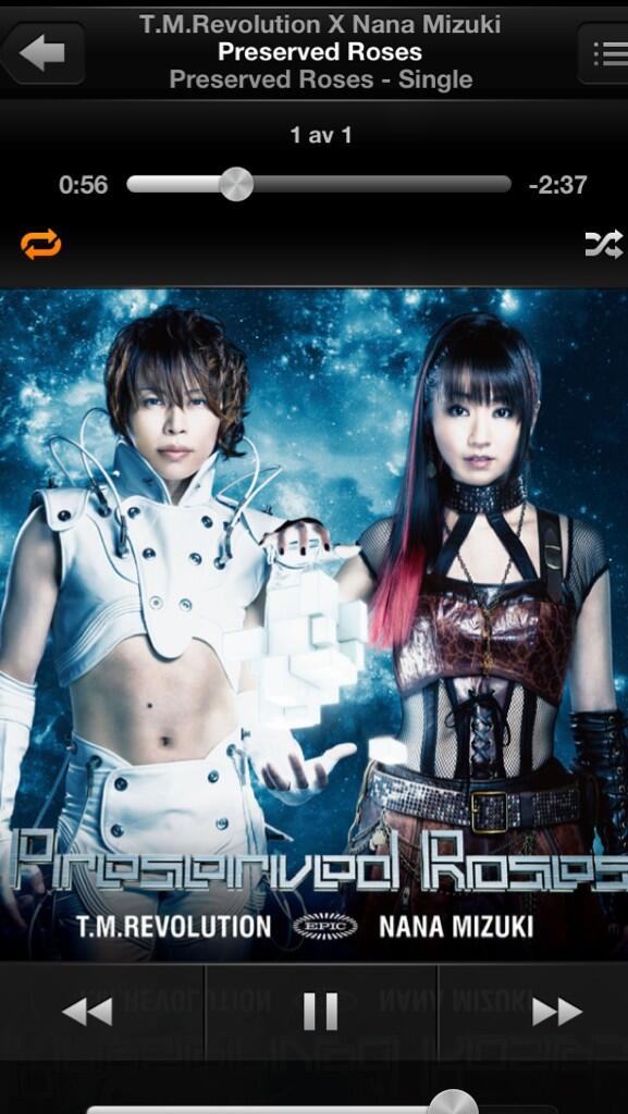 Yohio T M Revolution X Nana Mizuki Preserved Roses Nowplaying 最高だよ Http T Co Ozhrcyxcjp