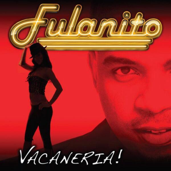 therealFULANITO's tweet photo. Fulanito, CD No. 5: "Vacaneria" (2007), 2007 Grammy Nominated. @FulanitoOficial @verdugo27 @TeamFULANITO http://t.co/6l0bMwdR63