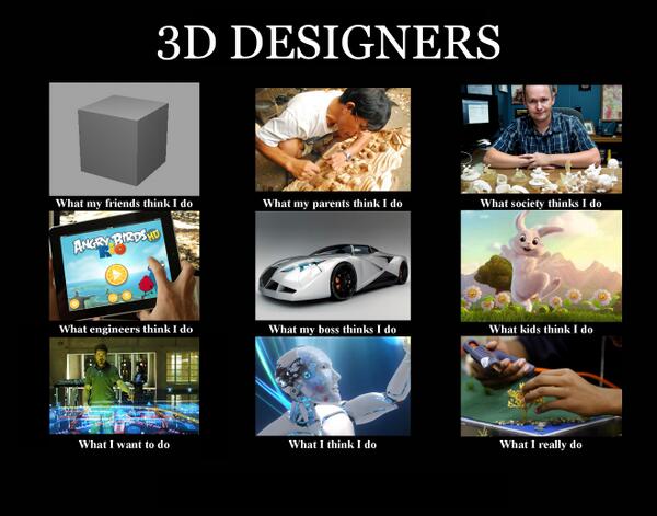 projectM3D's tweet image. Happy Fun Friday! What people think #3D Designers do…. | m3d.me/13LHfAd