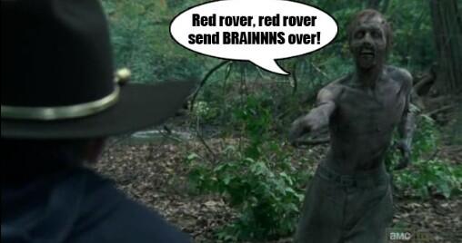 TheWalkingJoke's tweet photo. Red rover!
#TWDhumor http://t.co/Vbg7UyUW1r
