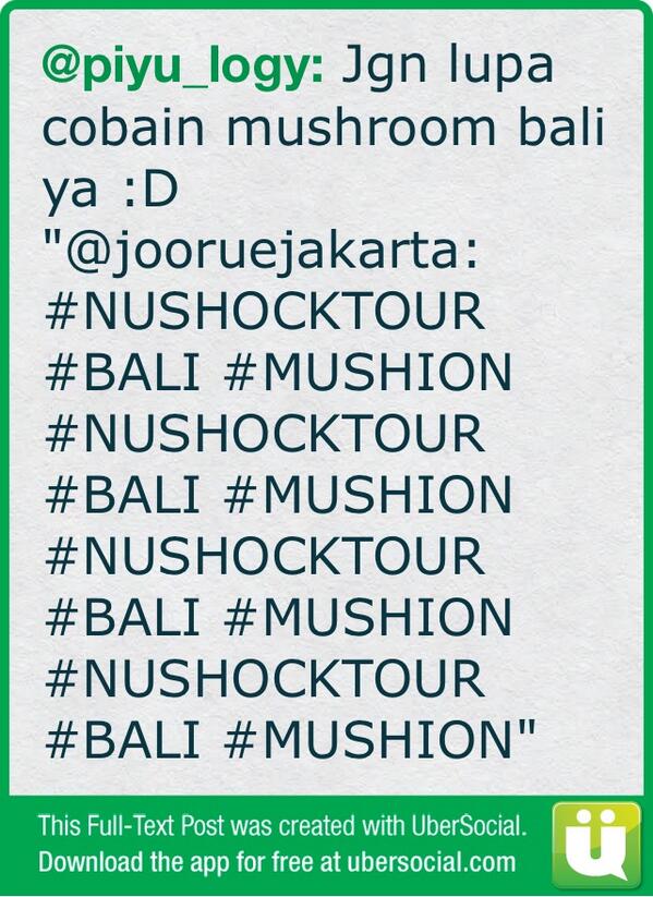 piyu_logy's tweet photo. Jgn lupa cobain mushroom bali ya :D "@jooruejakarta: #NUSHOCKTOUR #BALI #MUSHION #NUSHOCKTOUR #BALI (cont) http://t.co/R7O6p3H0U4