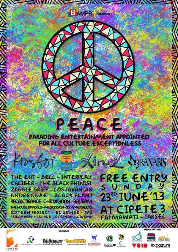 BamprPeaceFest Sunday 23 JUNE'13 At cipete 3 fatmawati Jaksel Open12.00-END FREE ENTRY "