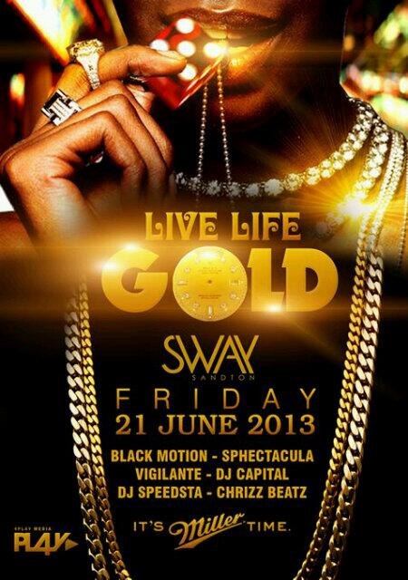 Tumi_Chikita's tweet image. #LiveLifeGold #Chaos #21June2013 @SWAY_Sandton