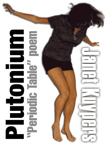 Plutonium poem at Janet Kuypers dot com