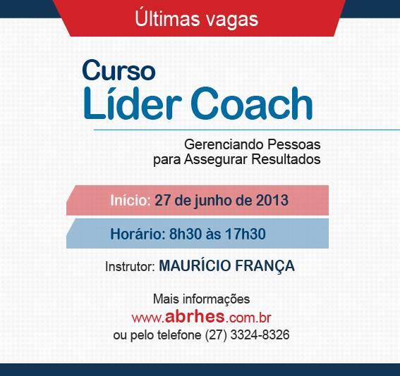 A ABRH-ES está com inscrições Curso Líder Coach – Gerenciando Pessoas para Assegurar Resultados.