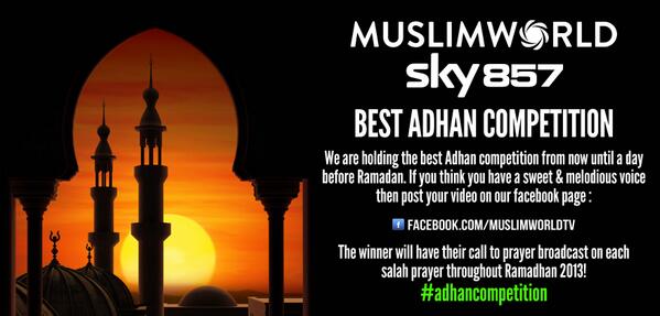 MuslimWorldTV's tweet photo. We are holding the best Adhan competition. Post your video on our fb page: http://t.co/glVugBDce0  #adhancompetition http://t.co/aIGAOBJJ55