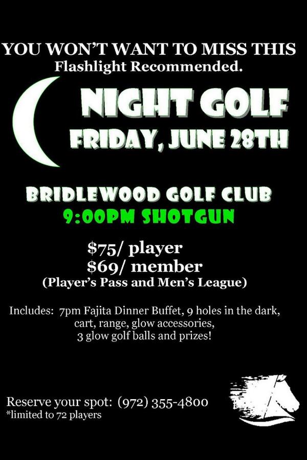 Night golf at Bridlewood! Come one come all! We are a week away, get signed up, it's going to be a lot of fun!